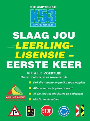 cover image of Die Amptelike K53 Slaag jou leerlinglisensie eerste keer